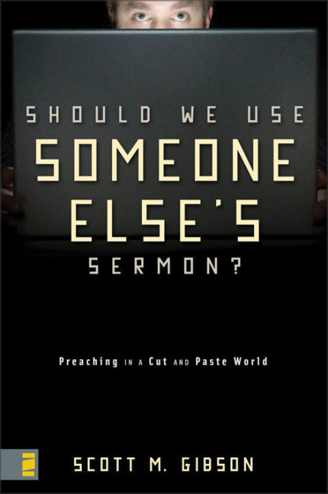 Cover image for book Should We Use Someone Else's Sermon?