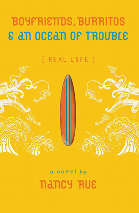 Cover image for book Boyfriends, Burritos and an Ocean of Trouble