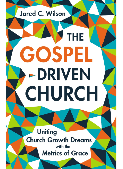 Cover image for book The Gospel-Driven Church