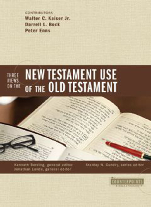 Cover image for book Three Views on the New Testament Use of the Old Testament