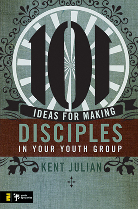 Cover image for book 101 Ideas for Making Disciples in Your Youth Group