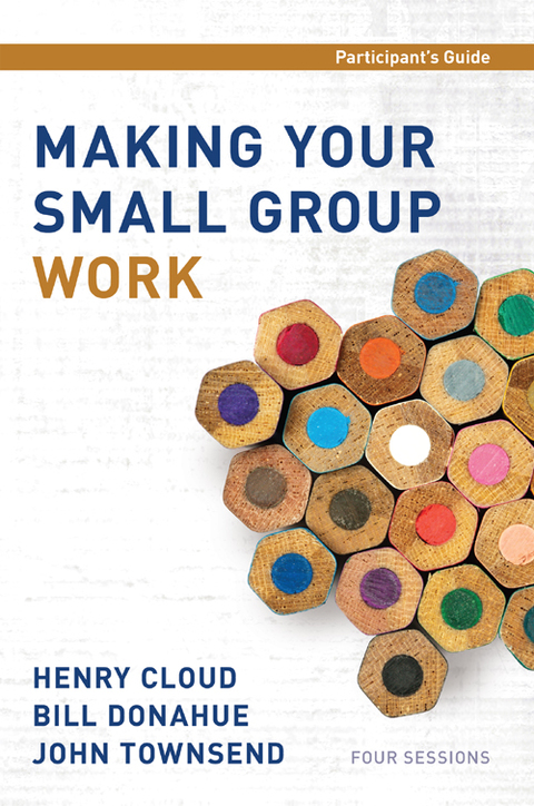 Cover image for book Making Your Small Group Work Participant's Guide
