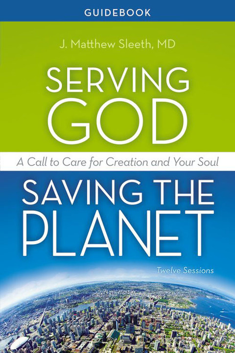 Cover image for book Serving God, Saving the Planet Guidebook