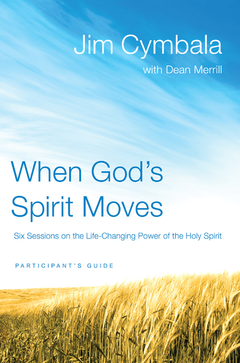 Cover image for book When God's Spirit Moves Bible Study Participant's Guide