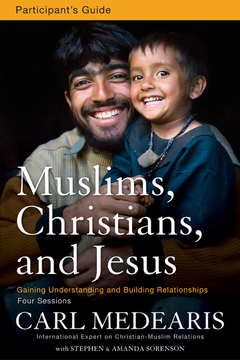 Cover image for book Muslims, Christians, and Jesus Bible Study Participant's Guide