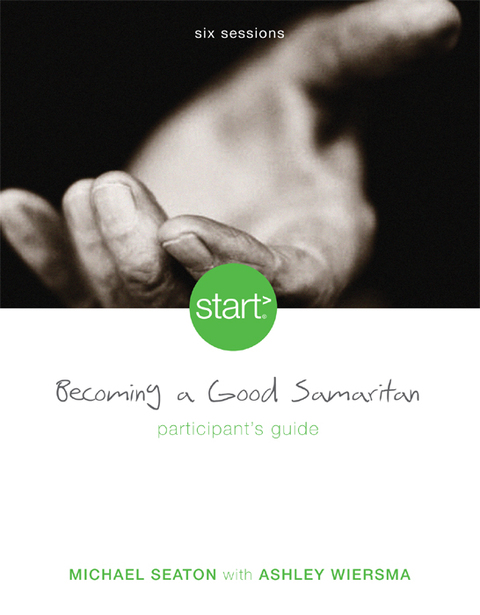 Cover image for book Start Becoming a Good Samaritan Participant's Guide