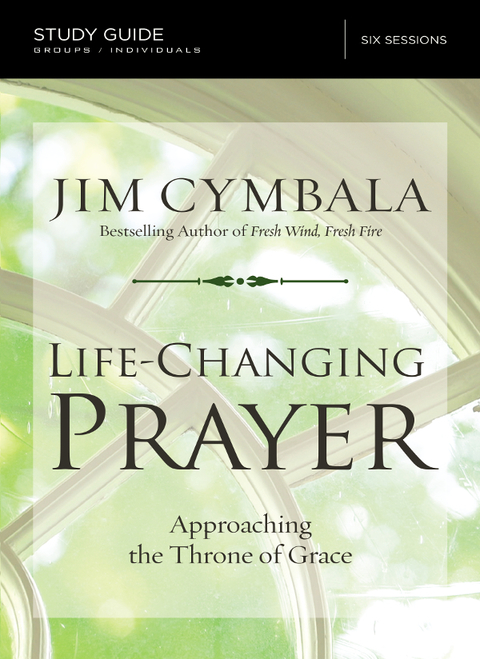 Cover image for book Life-Changing Prayer Bible Study Guide