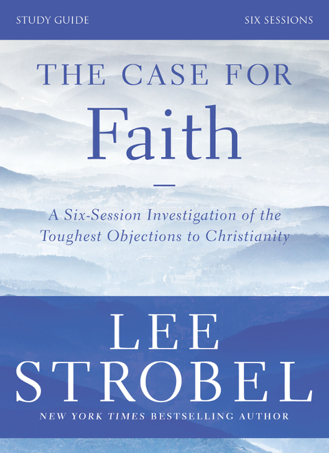 Cover image for book The Case for Faith Bible Study Guide Revised Edition