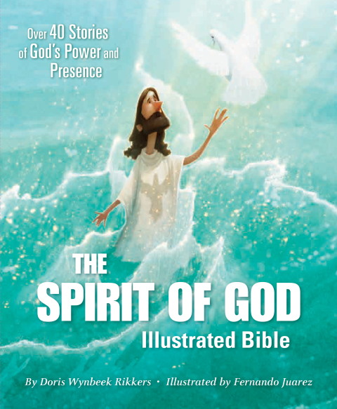 Cover image for book The Spirit of God Illustrated Bible