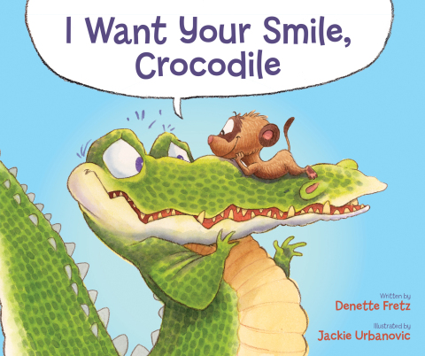 Cover image for book I Want Your Smile, Crocodile
