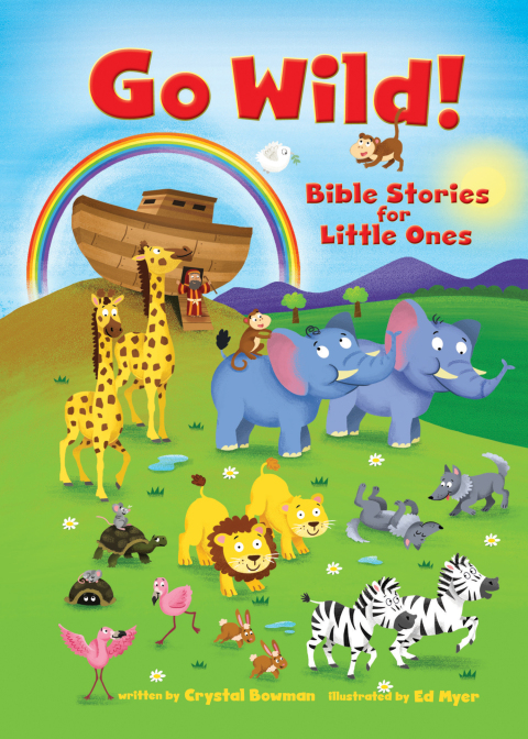 Cover image for book Go Wild! Bible Stories for Little Ones