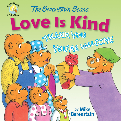 Cover image for book The Berenstain Bears Love Is Kind