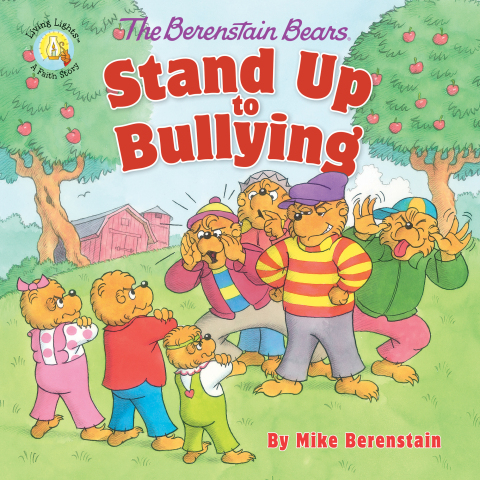 Cover image for book The Berenstain Bears Stand Up to Bullying