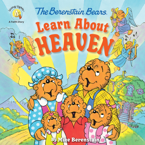 Cover image for book The Berenstain Bears Learn About Heaven
