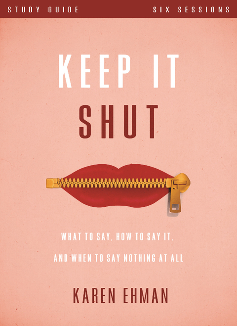 Cover image for book Keep It Shut Bible Study Guide