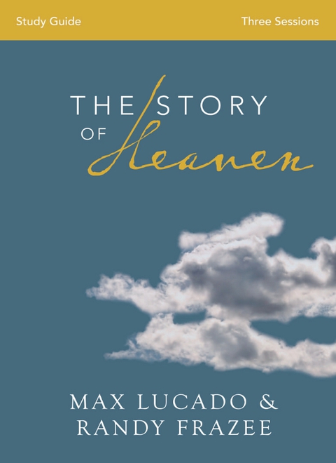Cover image for book The Story of Heaven Bible Study Guide