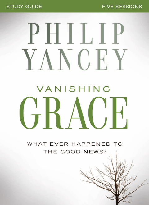 Cover image for book Vanishing Grace Bible Study Guide