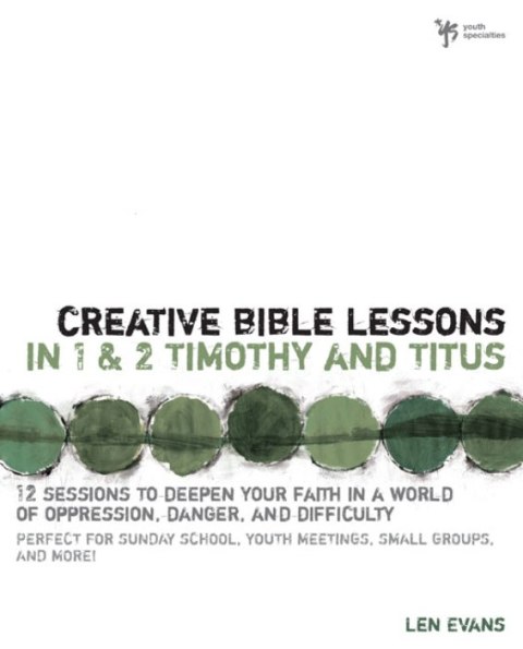 Cover image for book Creative Bible Lessons in 1 and 2 Timothy and Titus