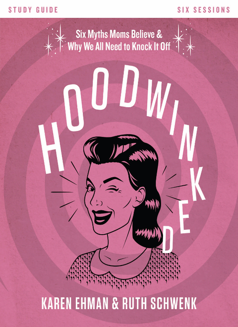 Cover image for book Hoodwinked Bible Study Guide