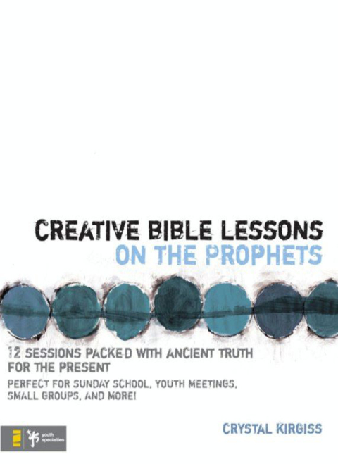 Cover image for book Creative Bible Lessons on the Prophets