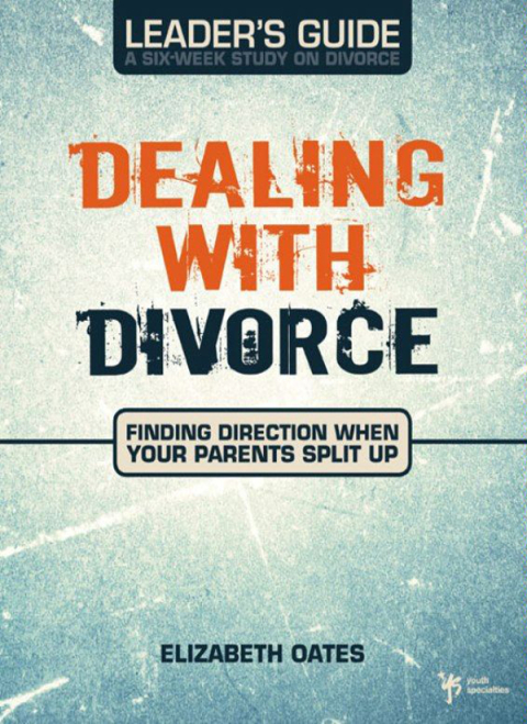 Cover image for book Dealing with Divorce Leader's Guide
