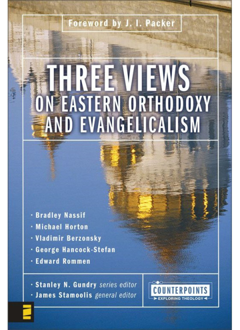 Cover image for book Three Views on Eastern Orthodoxy and Evangelicalism