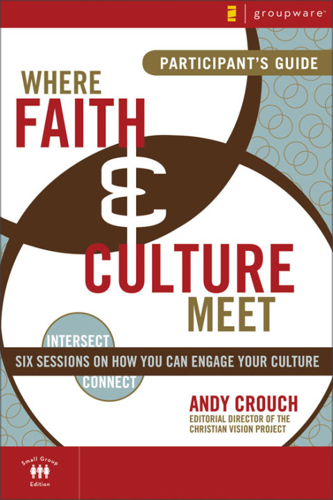 Cover image for book Where Faith and Culture Meet Participant's Guide