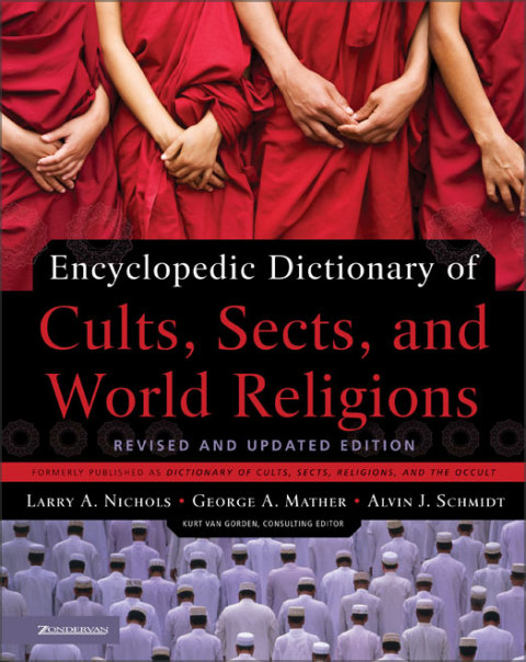 Cover image for book Encyclopedic Dictionary of Cults, Sects, and World Religions