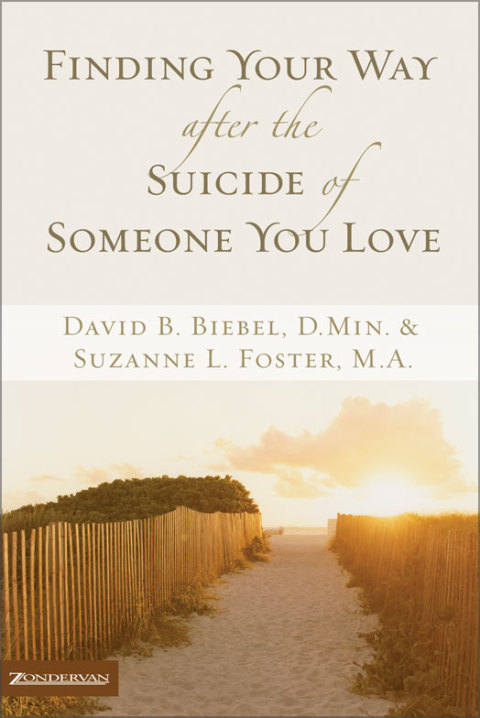 Cover image for book Finding Your Way after the Suicide of Someone You Love