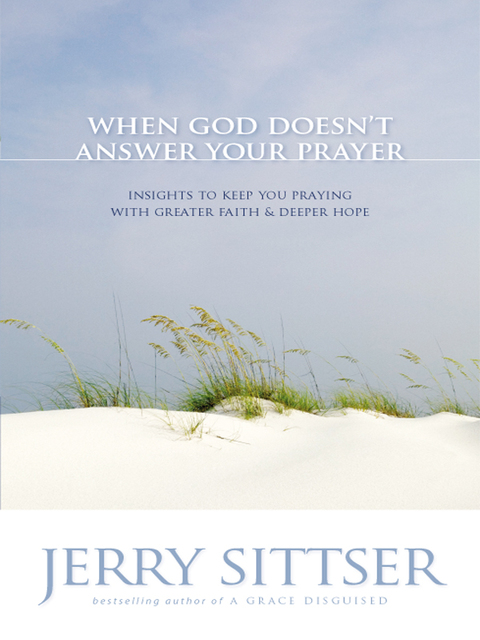 Cover image for book When God Doesn't Answer Your Prayer