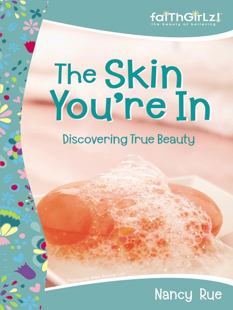 Cover image for book The Skin You're In: Discovering True Beauty
