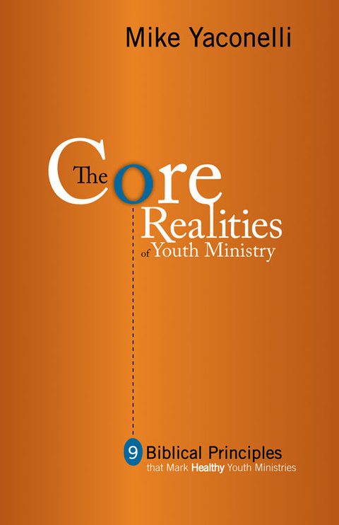 Cover image for book The Core Realities of Youth Ministry