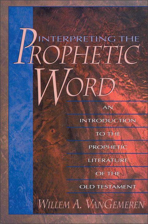Cover image for book Interpreting the Prophetic Word