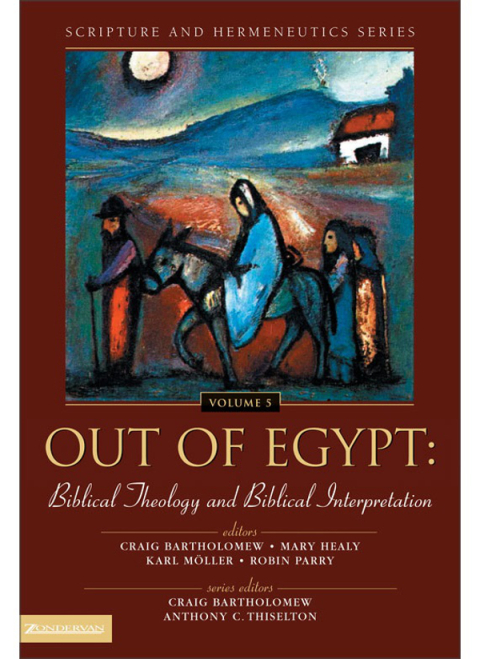 Cover image for book Out of Egypt: Biblical Theology and Biblical Interpretation