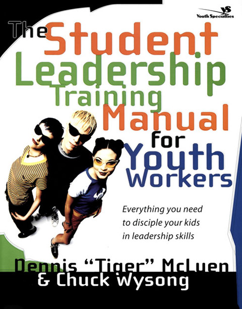 Cover image for book The Student Leadership Training Manual for Youth Workers