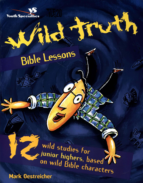 Cover image for book Wild Truth Bible Lessons
