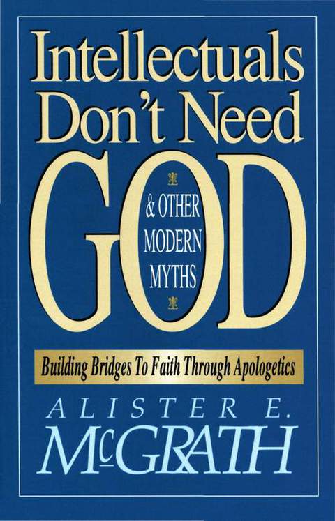 Cover image for book Intellectuals Don't Need God and Other Modern Myths