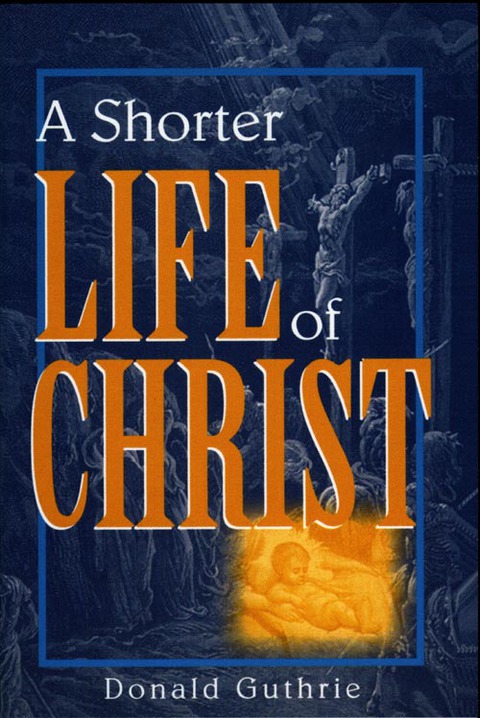 Cover image for book A Shorter Life of Christ