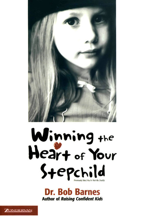 Cover image for book Winning the Heart of Your Stepchild