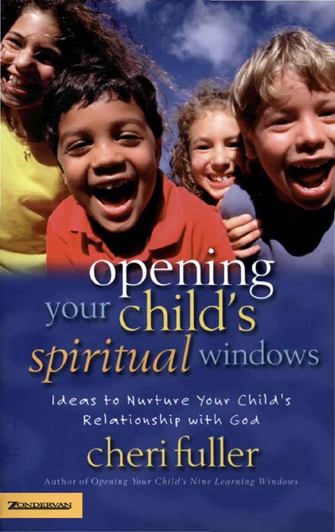Cover image for book Opening Your Child's Spiritual Windows