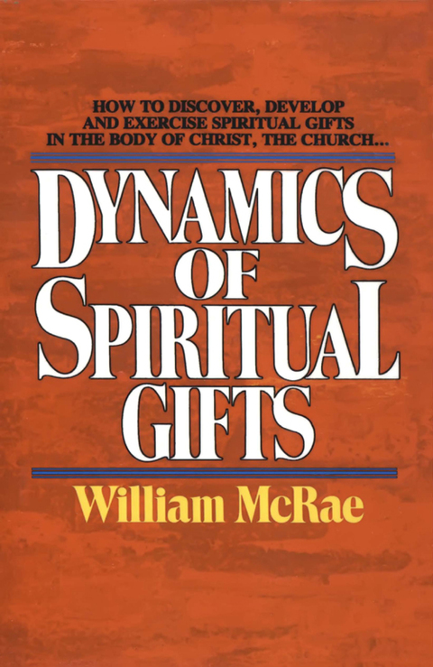 Cover image for book The Dynamics of Spiritual Gifts