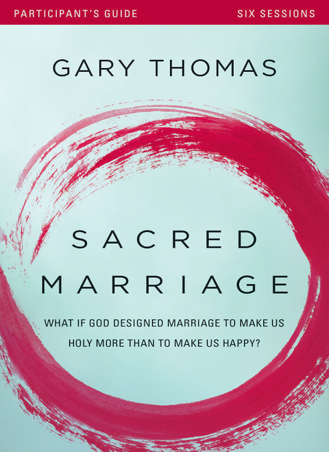 Cover image for book Sacred Marriage Bible Study Participant's Guide