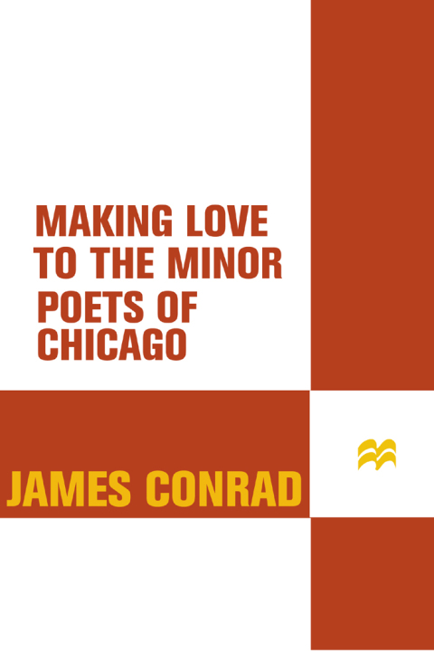 Cover image for book Making Love to the Minor Poets of Chicago