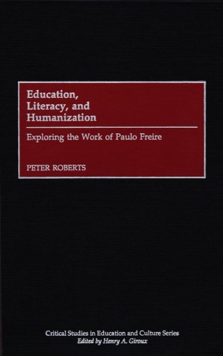 Education, Literacy, and Humanization