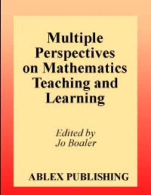 Multiple Perspectives on Mathematics Teaching and Learning 