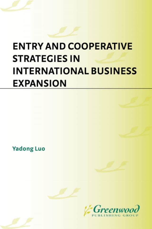Entry and Cooperative Strategies in International Business Expansion