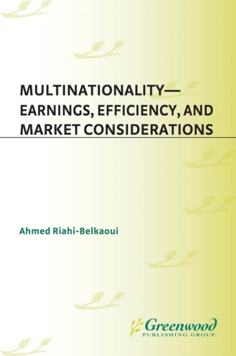 Cover image for book Multinationality--Earnings, Efficiency, and Market Considerations