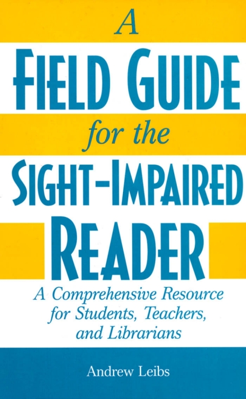 Cover image for book A Field Guide for the Sight-Impaired Reader