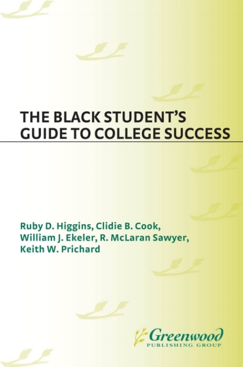 The Black Student's Guide to College Success 