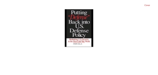 Putting Defense Back into U.S. Defense Policy
